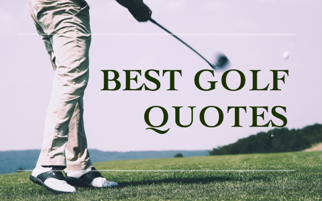 80 Best Golf Quotes